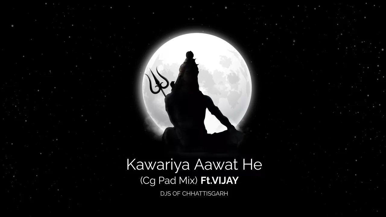 Kawariya Aawat He (Cg Pad Mix)