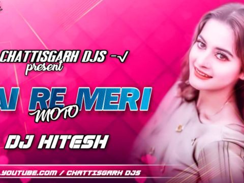 Hay Re Meri Moto (Cg Style Mix) Dj Hitesh NTM