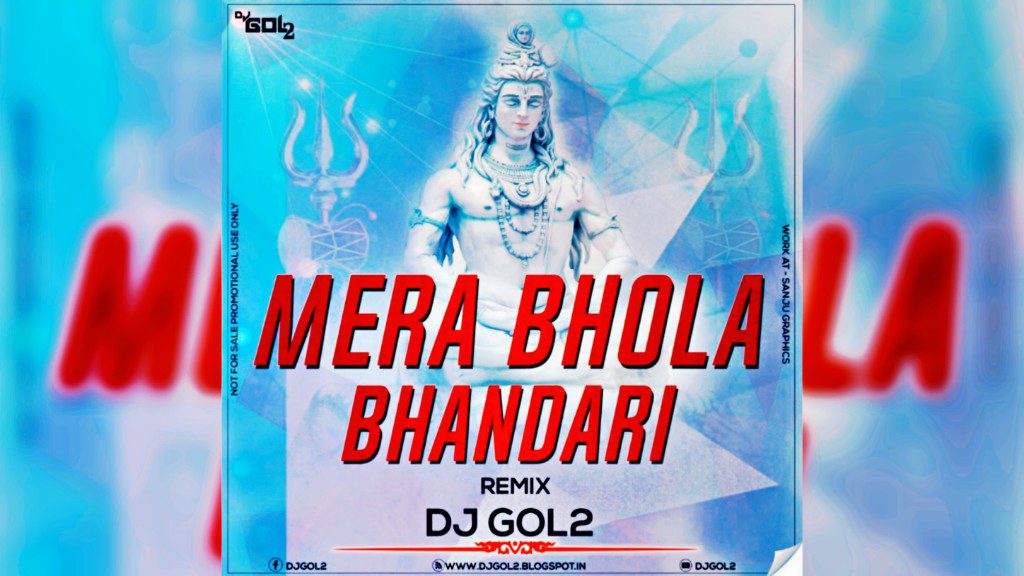 Mahashivratri - Mera Bhola Hai Bhandari (Remix) Dj Gol2